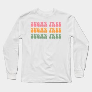 Sugar Free Long Sleeve T-Shirt